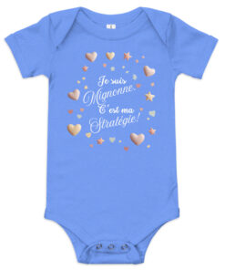 Body bébé bleu humour fille – Je suis mignonne, c’est ma stratégie