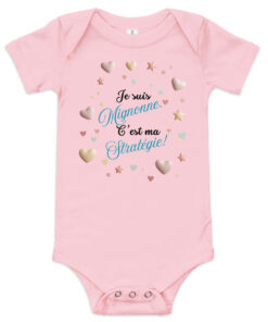 Body bébé rose humour fille – Je suis mignonne, c’est ma stratégie