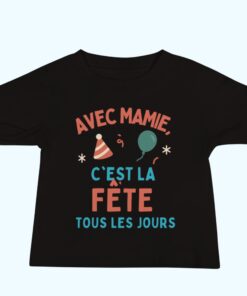T-shirt bébé noir humour – Avec Mamie c’est la fête tous les jours
