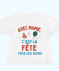 T-shirt bébé blanc humour – Avec Mamie c’est la fête tous les jours